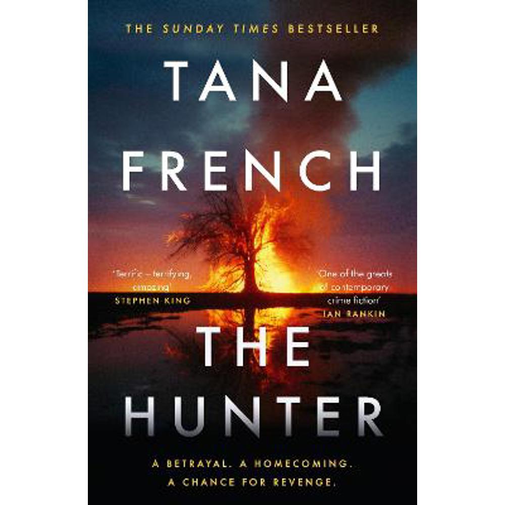 The Hunter: The gripping and atmospheric new crime drama from the Sunday Times bestselling author of THE SEARCHER (Hardback) - Tana French